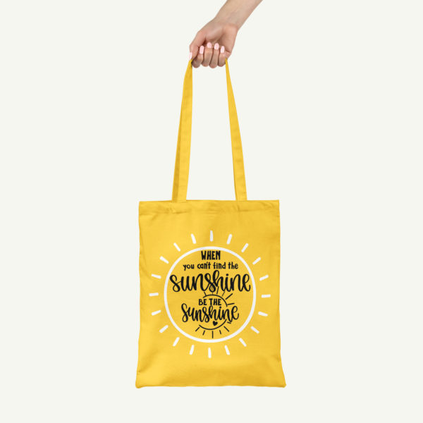 HappyToteQuotes, 'When You Can't Find The Sunshine. BE THE SUNSHINE' Tote Bag