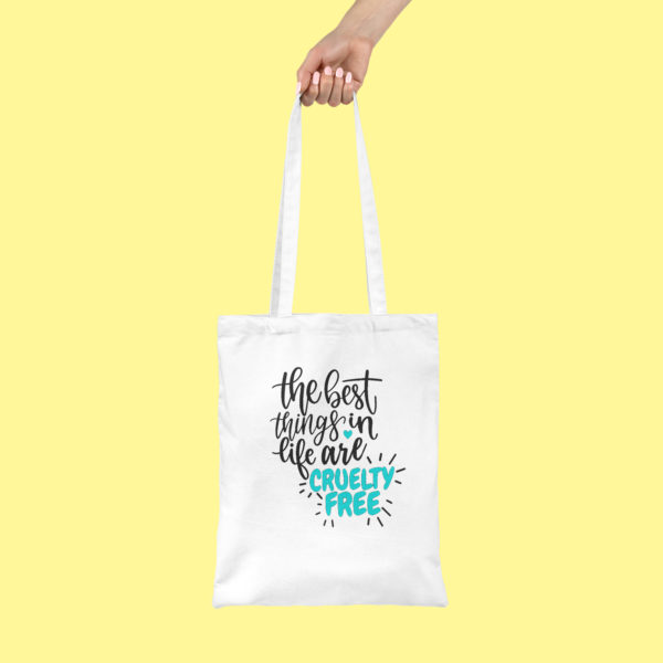 HappyToteQuotes, 'The Best Things In Life Are Cruelty Free' Tote Bag