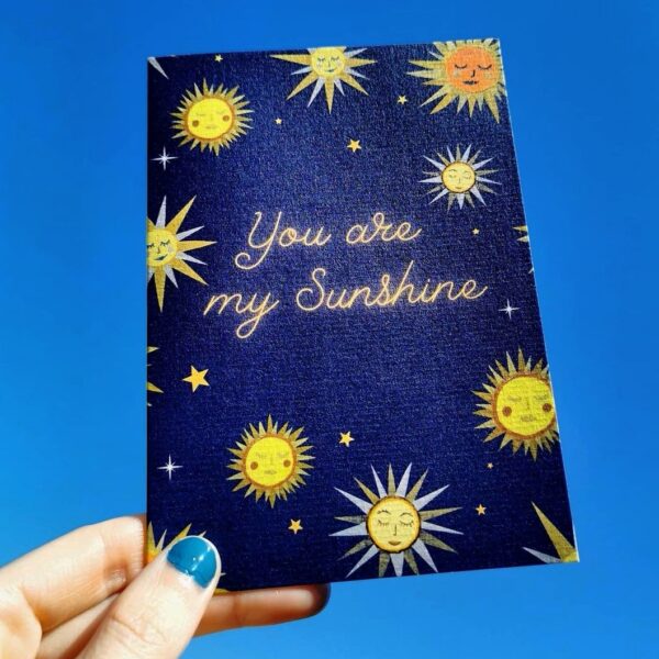 You Are My Sunshine Greetings Card and Hand Painted Artwork - Fallow Moon. Pedddle