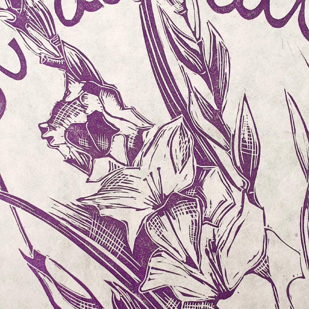 Mandy Benton Printmaker - 'Glad all Over' (detail), Linocut Print. A joyful celebration of our stunning gladioli in full bloom, printed in a purple ink with cursive text onto a beautiful handmade Nepalese paper.