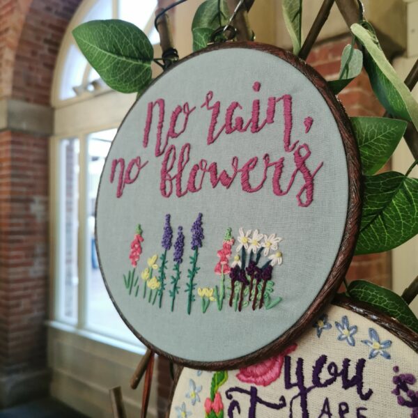 Heartening creations, Positive mental health hoop - no rain, no flowers.