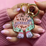 Liz harry Design - keyring saying the magic is already in you