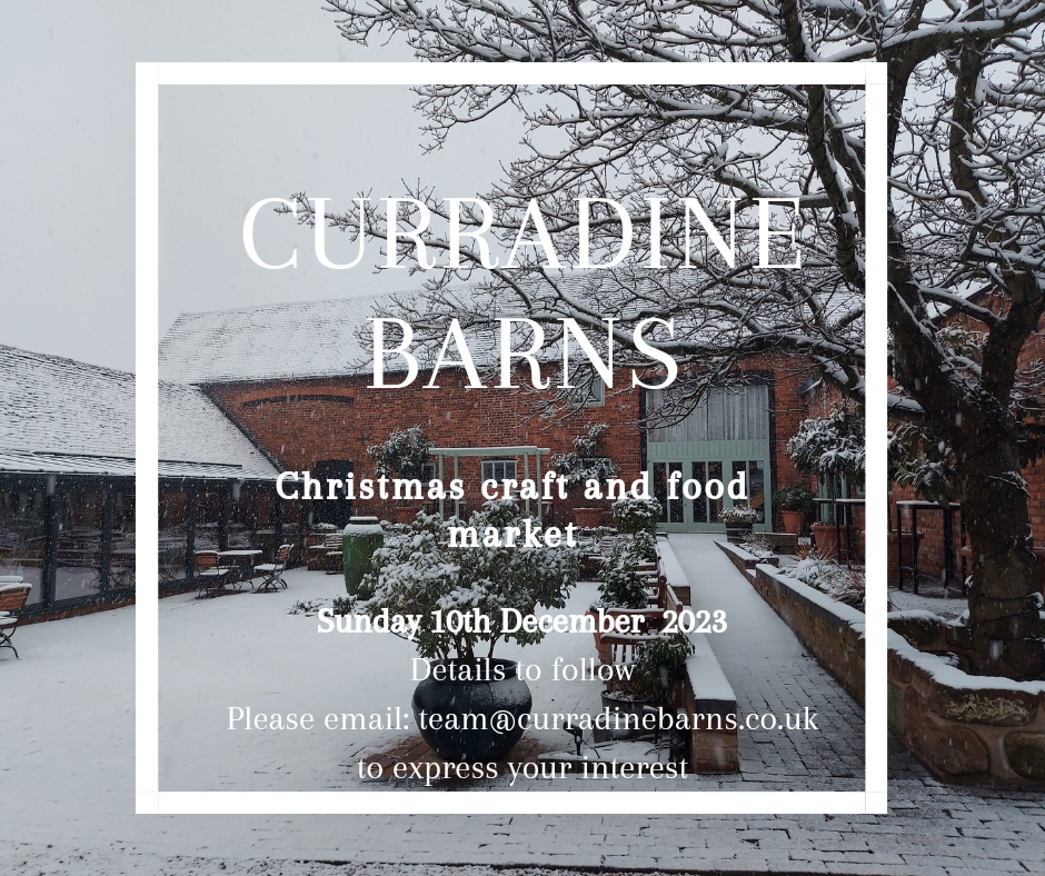 The Curradine Barns Christmas Artisan Craft and Food Market