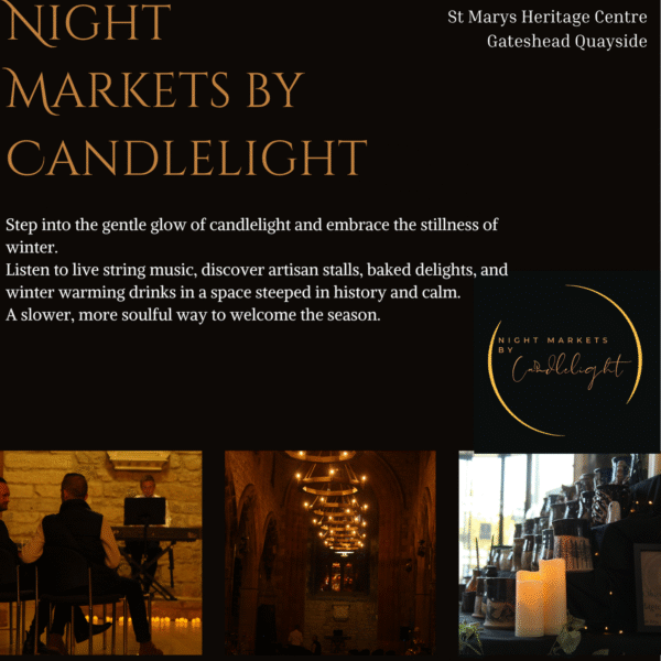 night markets by candlelight, gateshead, st marys heritage centre, market event