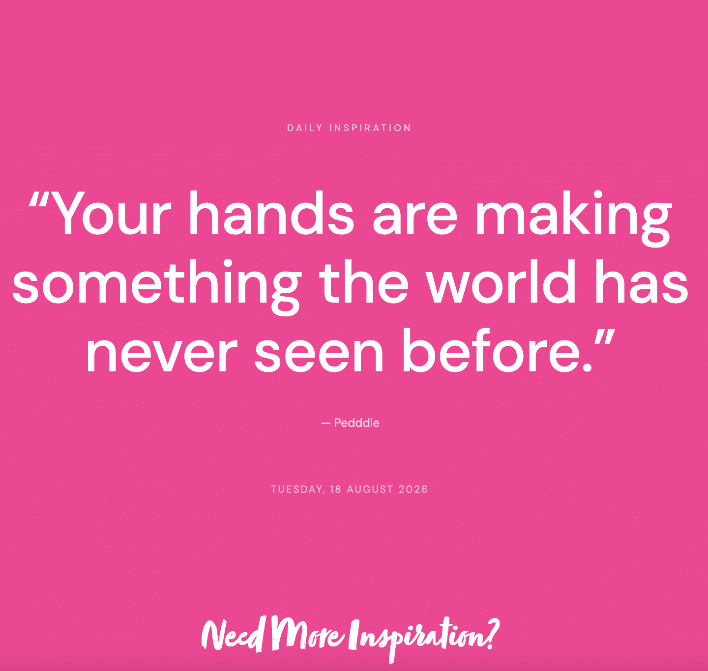 Daily Inspiration on Pedddle