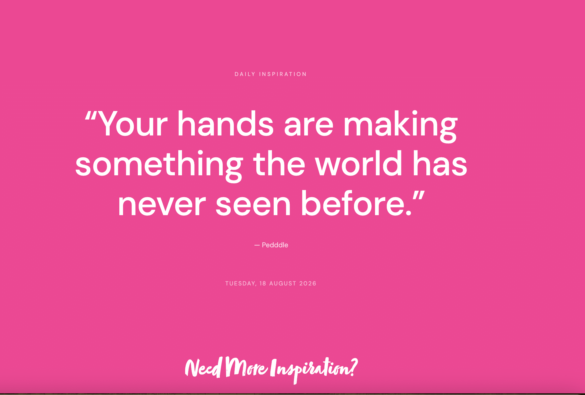 Daily Inspiration on Pedddle