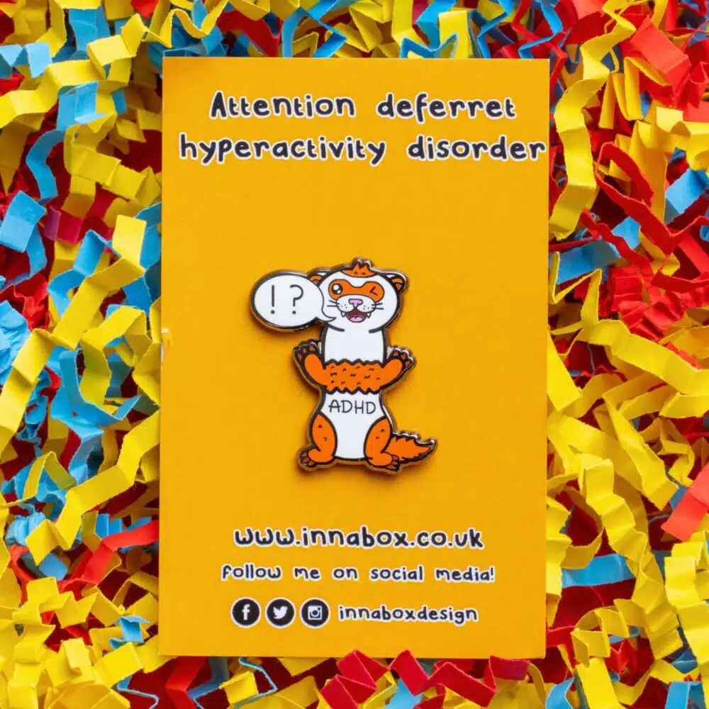 ADHD Ferret Pin